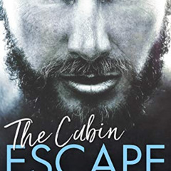 free EPUB 🧡 The Cabin Escape: A Mountain Man Romance (Back On Fever Mountain Book 1)