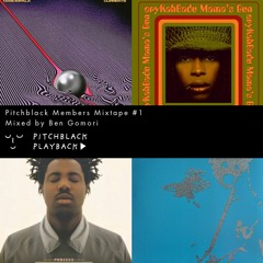 Pitchblack Members' Mixtape #1 (Massive Attack, Burial, Tame Impala, Erykah Badu)