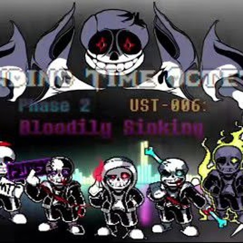 【Ending Time Octet】- Phase 2 Bloodily Sinking (UST-006)
