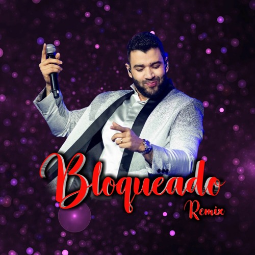 BLOQUEADO - E Muita Raiva Mistura Com Tristeza (FUNK REMIX) Gustavo Lima DJ Wesley BEAT