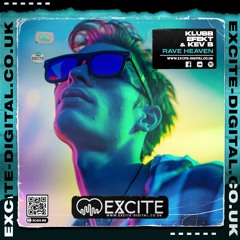 Klubb Efekt & Kev B - Rave Heaven ### RELEASED 16th OCTOBER ###