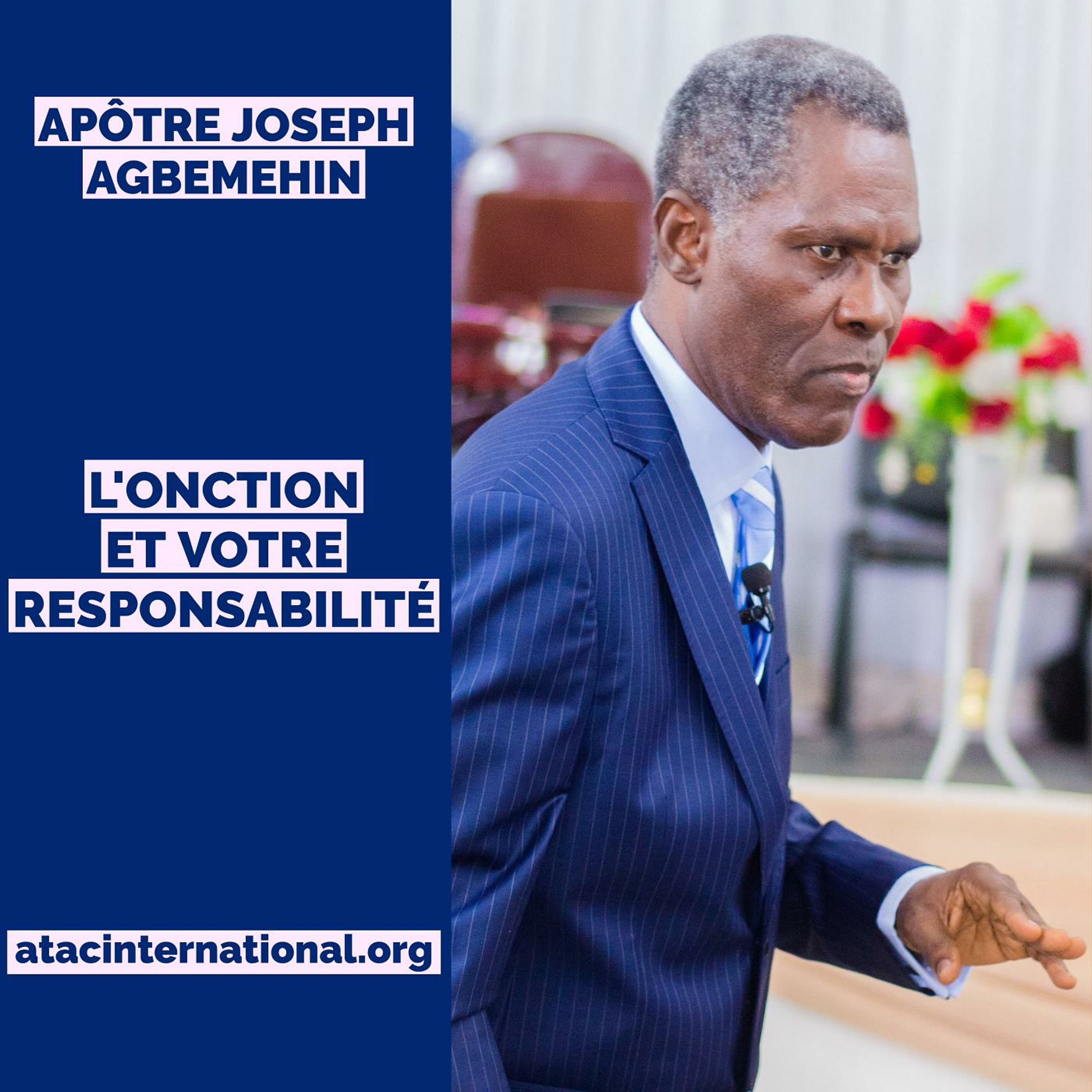 E008-3 L'onction et votre responsabilité - Apôtre Joseph K. Agbemehin episode artwork