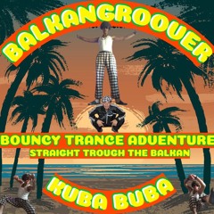 KUBABUBA - BALKANGROOVER