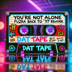 Olive - You’re Not Alone [Fu2ra’s Back 2 ‘97 Rework]