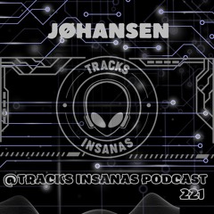 JØHANSEN - @Tracks Insanas Podcast 221 - [Uruguay]