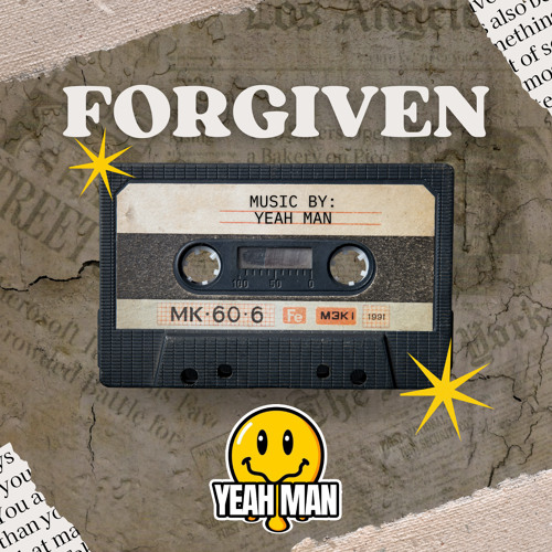 FORGIVEN -  YEAH MAN