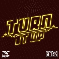 Turn It Up