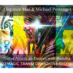 Native American Dances with Buddha ~Elegance Max & Michael Pottenger/Lady Elegance ~ Electric Purple