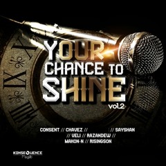 Consent - Money Time [Your Chance To Shine Riddim]