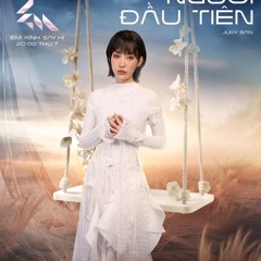 Người Đầu Tiên - Juky San, Em Xinh Say Hi