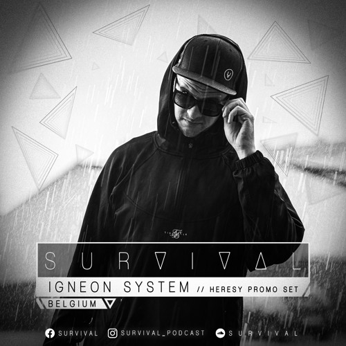 SURVIVAL Podcast #129 by Igneon System (Heresy Promo Set)
