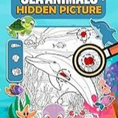 Get FREE B.o.o.k Sea Animals Hidden Picture: Explore the Underwater Realm with Sea Animal Puzzles,
