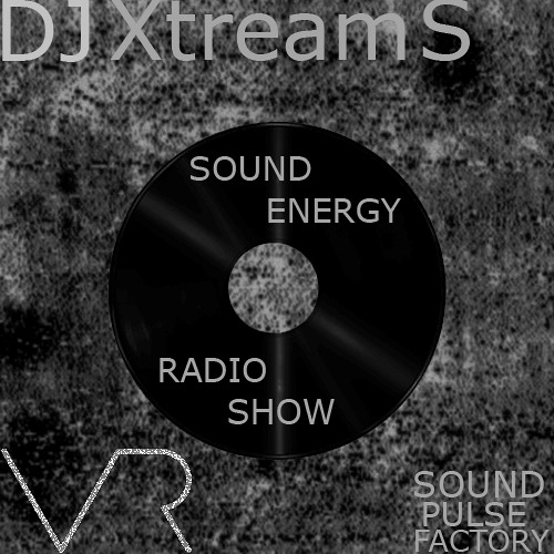 DJ Xtream S - Sound Energy June 2025