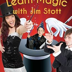 free EPUB 🗂️ Learn Magic with Jim Stott: Magic for Beginners and Kids 5 and Up Plus