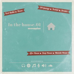 In The House 001 | Afro House | Deep House | Melodic House | Tech House | House