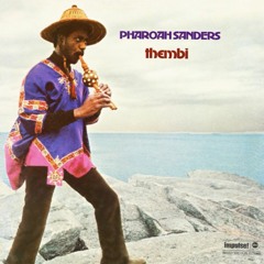 STBB#813 Thembi(Pharoah Sanders Tribute) Week Hosted by Super Sen