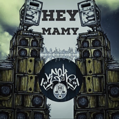 Hey Mamy