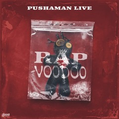 Pushaman Live - Make Sum Shake