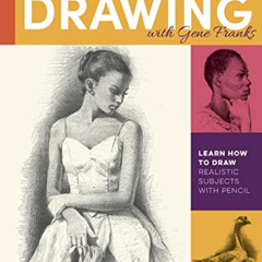 [Free] EPUB 📜 The Art of Pencil Drawing with Gene Franks: Learn how to draw realisti
