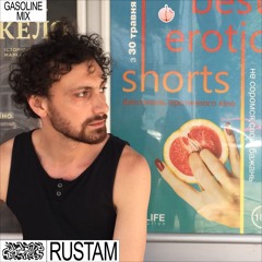 GASOLINE GUEST MIX: RUSTAM 04/09/2022