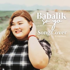 Babalik Sa'yo by Moira dela Torre [Song Cover by Luv]