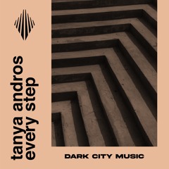 Tanya Andros - Every Step (Extended Mix)