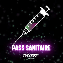 Cyclope l’Héritier - Pass Sanitaire (Official Music)