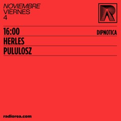 Dipnotica W/Sofía Pululosz - RadioRea - radiorea.com 04/11/2022