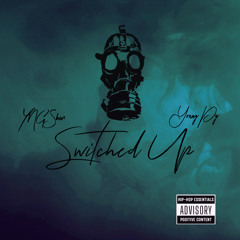 Switched Up ( YNG Shon & Young Pg)