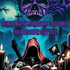 (THA ODD COUPLE EP) 7THIRTY AKA THA MORTICIAN & COLD SPIRIT