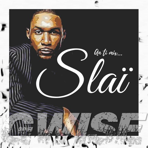 An Ti Mix Slaï By Gwise