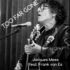 Too Far Gone - Neil Young Cover