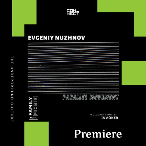 PREMIERE: Evgeniy Nuzhnov - Movement [Family Piknik Music]