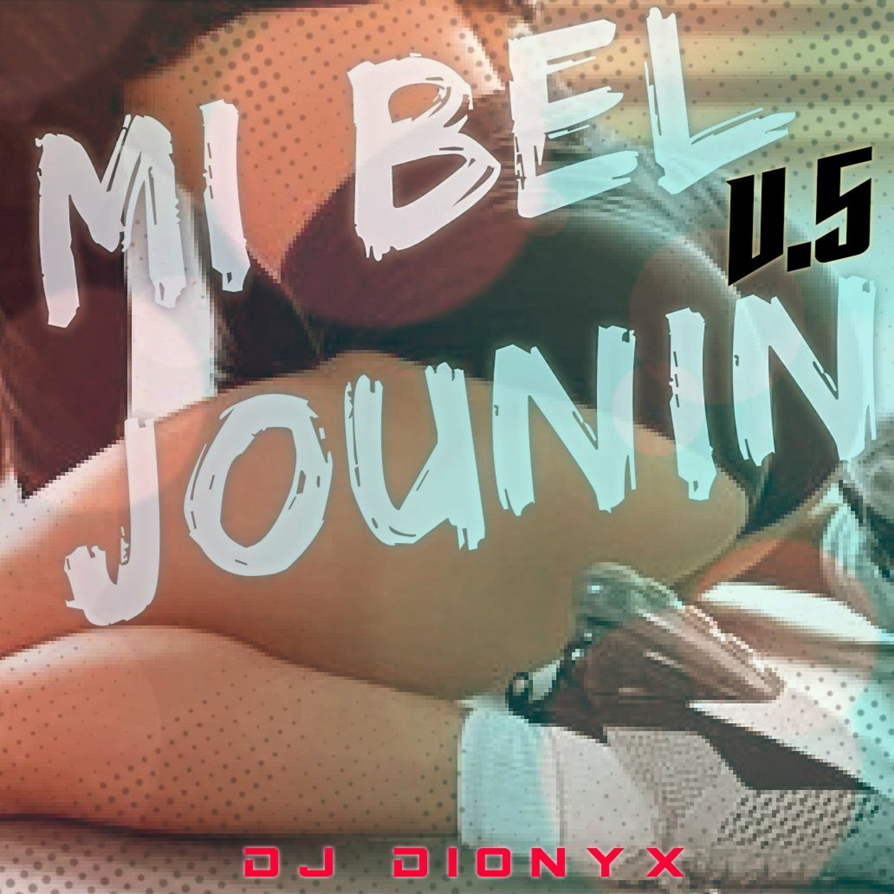 DJ DIONYX - MI BEL JOUNIN V.5 (2022) episode artwork