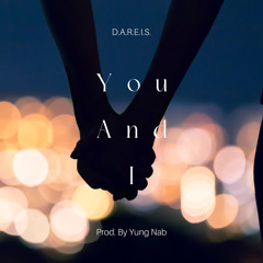 You And I (Prod. By Yung Nab)