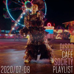 2020/07-08 Disco Cafe Society Playlist