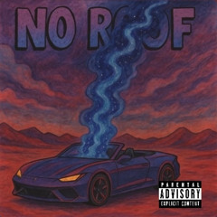 No Roof (prod.crxss)