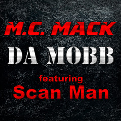 Da Mobb (feat. Scan Man)