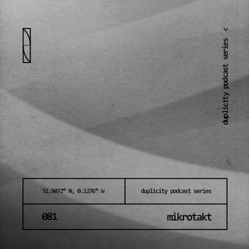Duplicity 081 | Mikrotakt