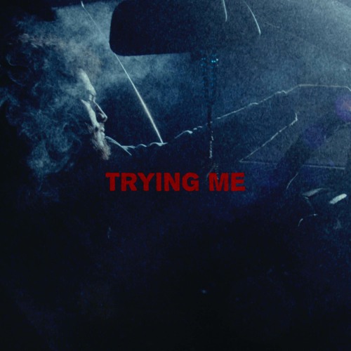 Trying Me