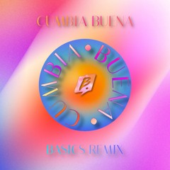 Cumbia Buena (Basics Remix)