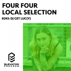 Local Selection 243: DJ Get Luc(y)