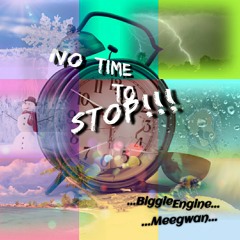 ft. Meegwan-No Time To Stop