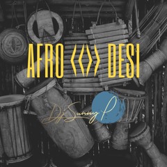 Afro Desi House Mix