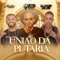 DJSs YURI DO DS - AQUILES - VICTOR MCFADDEN - UNIÃO DA PUTARIA 2024