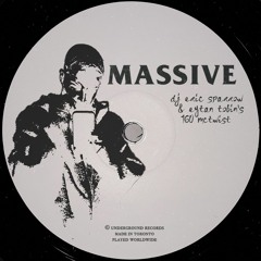 Massive (DJ Eric Sparrow & Eytan Tobin's 160 McTwist)