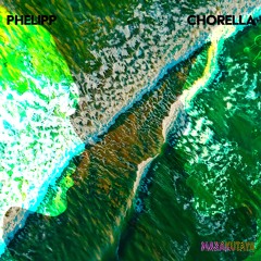 Phelipp - Chorella