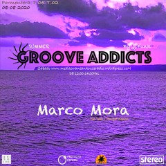 Groove Addicts Summer P.05 - T.02 By Jj.Funk Inv. Marco Mora