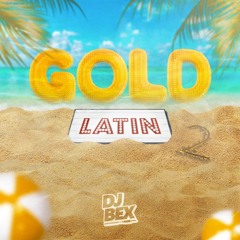 Dj Bex - Gold Latin Vol. 2