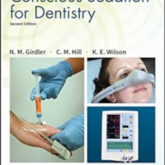 [Access] EPUB 📑 Conscious Sedation for Dentistry by N. M. Girdler,C. Michael Hill,Ka